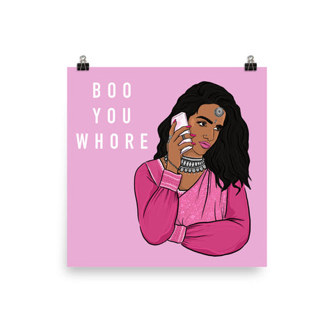 Boo You Whore - Matte Poster Print