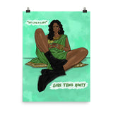 "Sit Like A Lady" - Glossy Poster Print